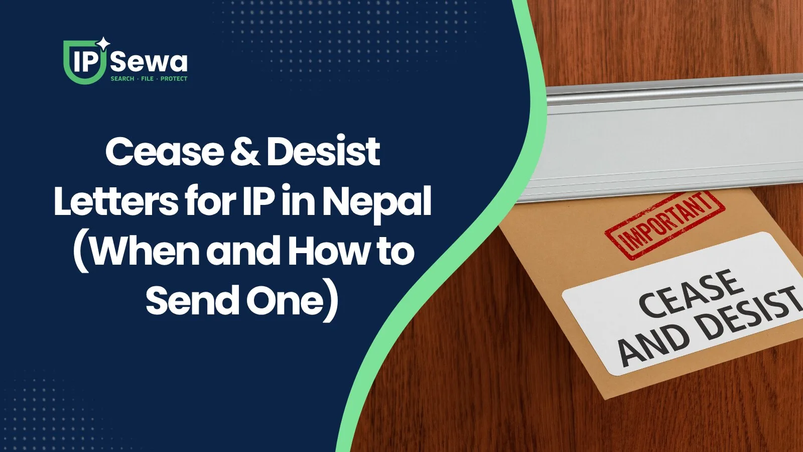 Cease & Desist Letters for IP in Nepal (When and How to Send One)