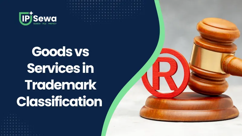 Goods vs Services in Trademark Classification (Nepal)
