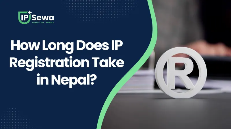 How Long Does IP Registration Take in Nepal?