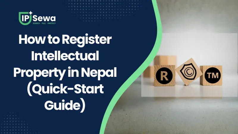 How to Register Intellectual Property in Nepal (Quick-Start Guide)