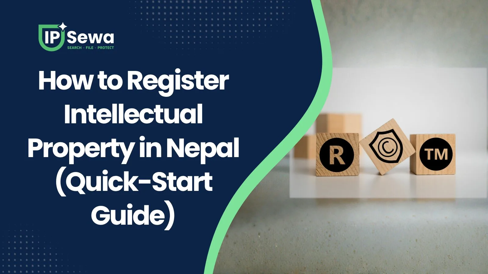 How to Register Intellectual Property in Nepal (Quick-Start Guide)