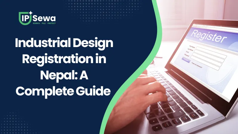 Industrial Design Registration in Nepal: A Complete Guide (2026)