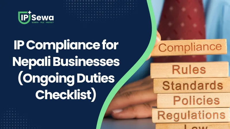 IP Compliance for Nepali Businesses (Ongoing Duties Checklist)
