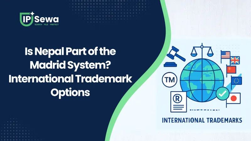 Is Nepal Part of the Madrid System? International Trademark Options
