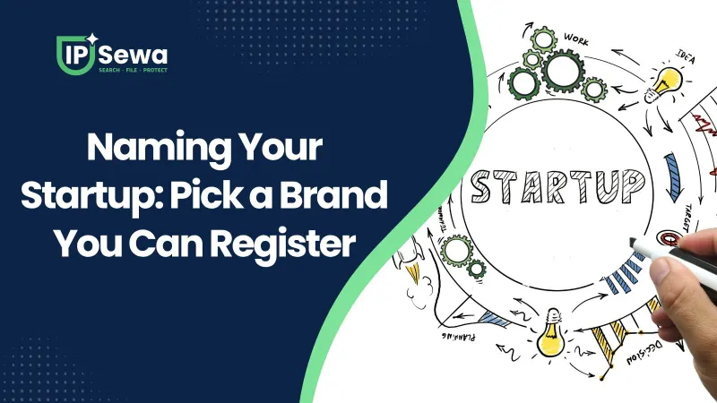 Naming Your Startup: Pick a Brand You Can Register