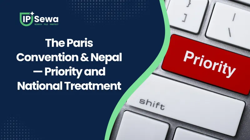 The Paris Convention & Nepal — Priority and National Treatment