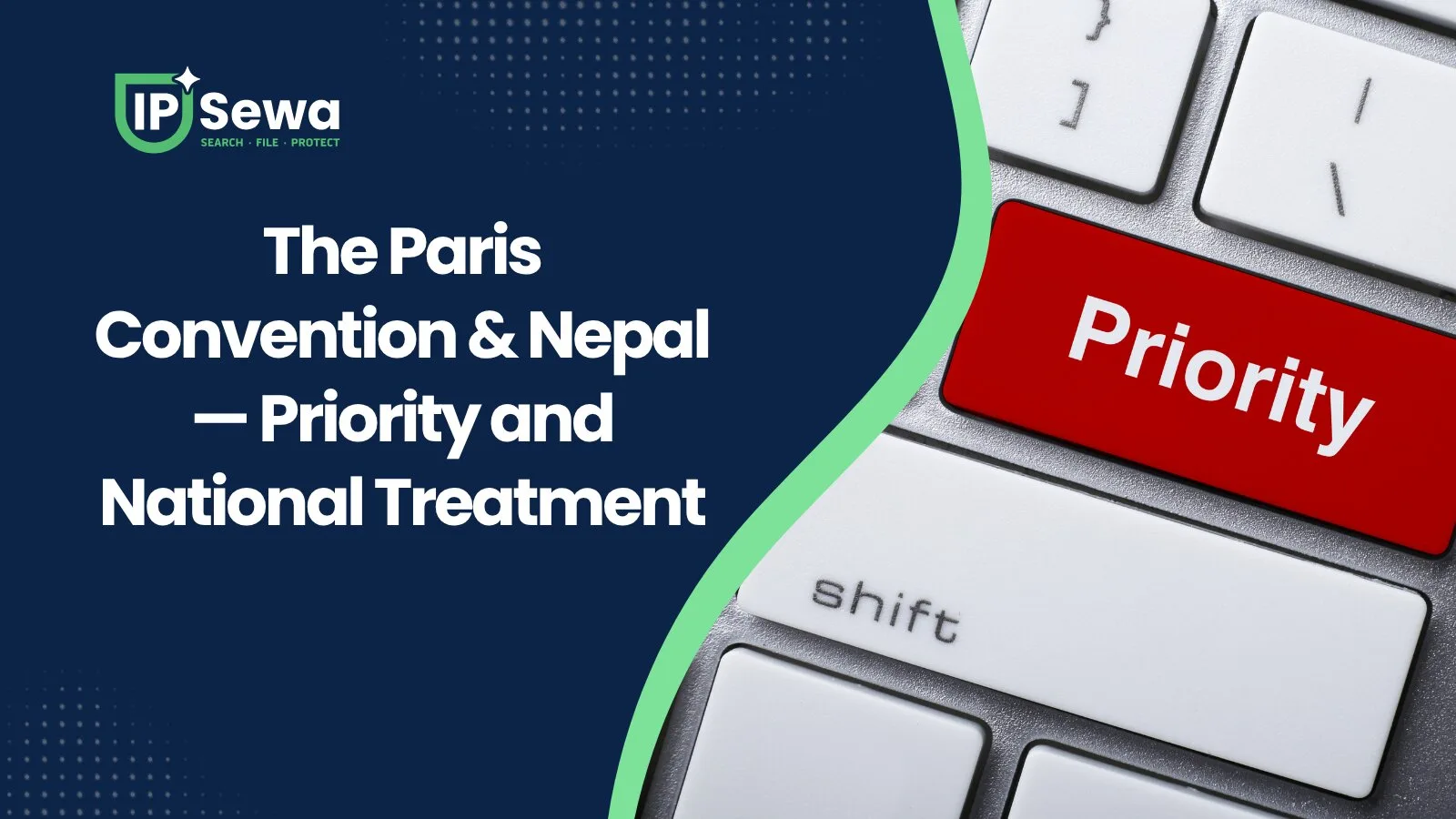The Paris Convention & Nepal — Priority and National Treatment