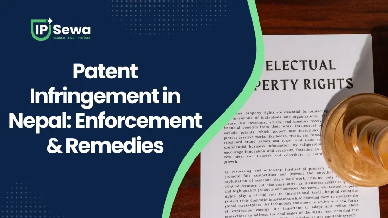 Patent Infringement in Nepal: Enforcement & Remedies