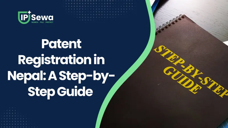 Patent Registration in Nepal: A Step-by-Step Guide (2026)