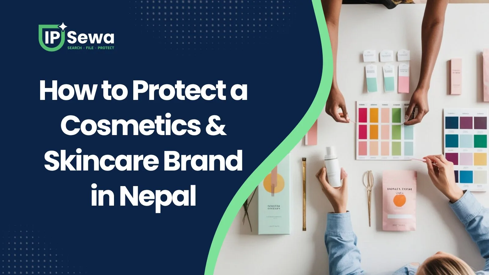 How to Protect a Cosmetics & Skincare Brand in Nepal