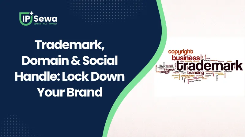 Trademark, Domain & Social Handle: Lock Down Your Brand