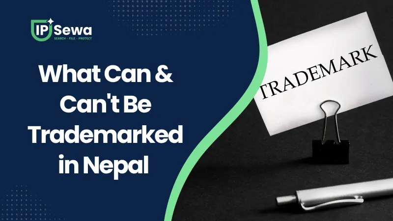 What Can & Can't Be Trademarked in Nepal (2026)