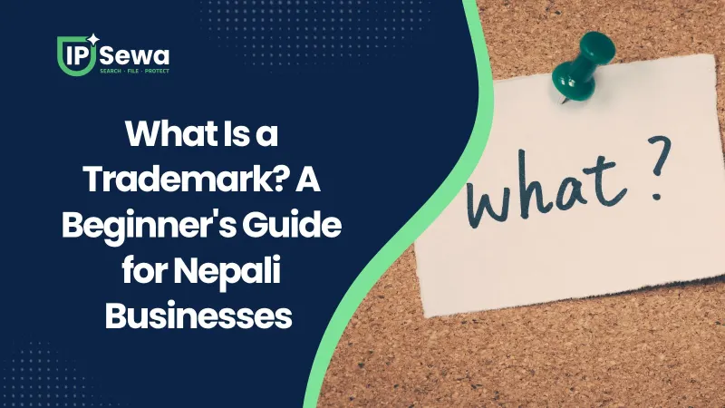 What Is a Trademark? A Beginner's Guide for Nepali Businesses (2026)