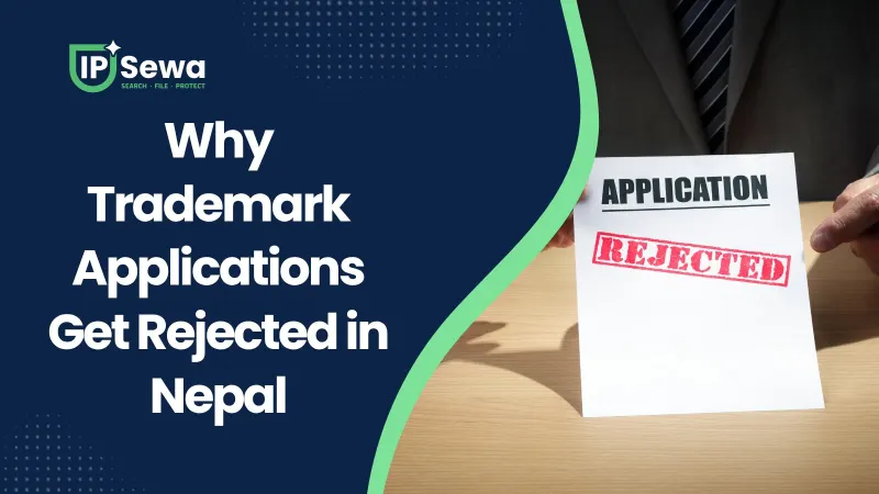 Why Trademark Applications Get Rejected in Nepal (2026)
