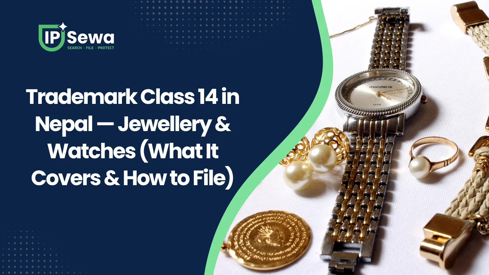 Trademark Class 14 in Nepal — Jewellery & Watches (What It Covers & How to File)