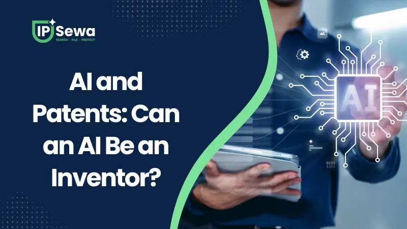 AI and Patents: Can an AI Be an Inventor?