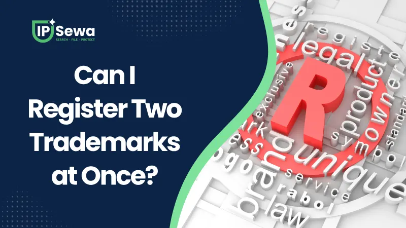 Can I Register Two Trademarks at Once?