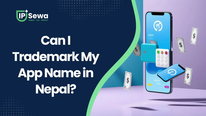 Can I Trademark My App Name in Nepal?