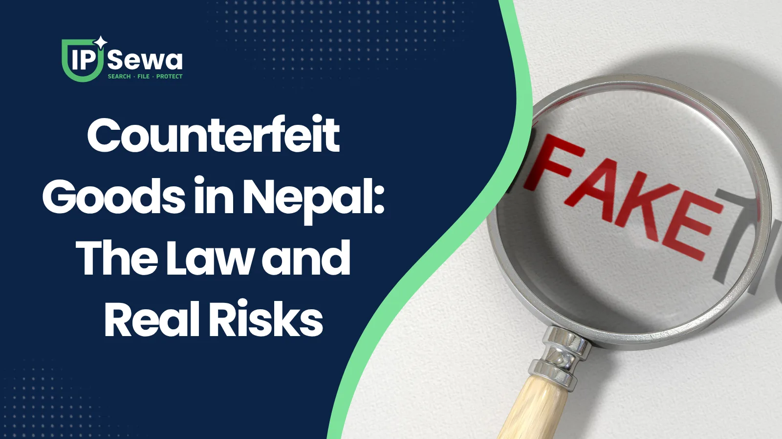 Counterfeit Goods in Nepal: The Law and Real Risks