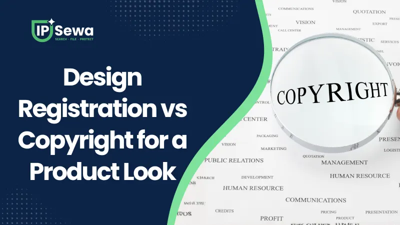 Design Registration vs Copyright for a Product Look