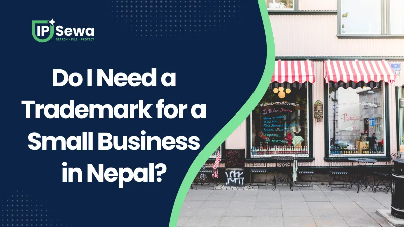Do I Need a Trademark for a Small Business in Nepal?