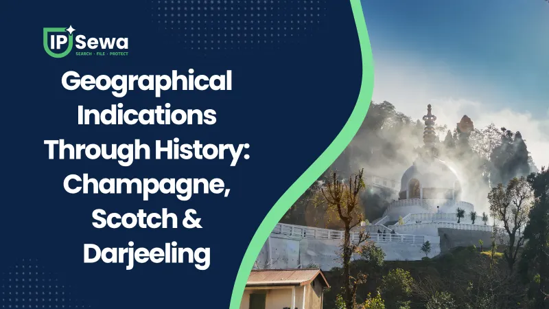 Geographical Indications Through History: Champagne, Scotch & Darjeeling