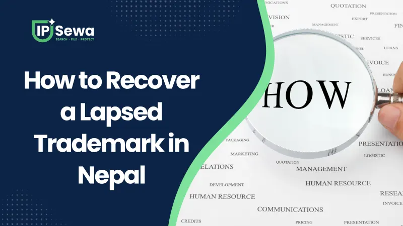 How to Recover a Lapsed Trademark in Nepal