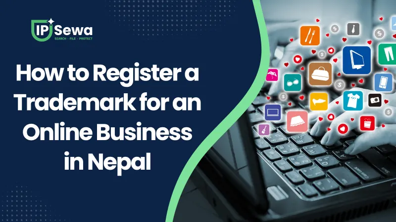 How to Register a Trademark for an Online Business in Nepal