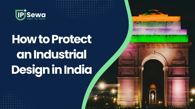 How to Protect an Industrial Design in India