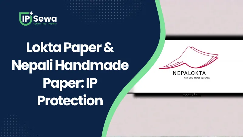 Lokta Paper & Nepali Handmade Paper: IP Protection
