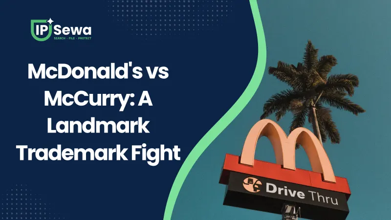 McDonald's vs McCurry: A Landmark Trademark Fight