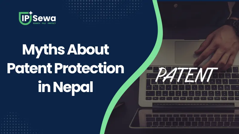 Myths About Patent Protection in Nepal