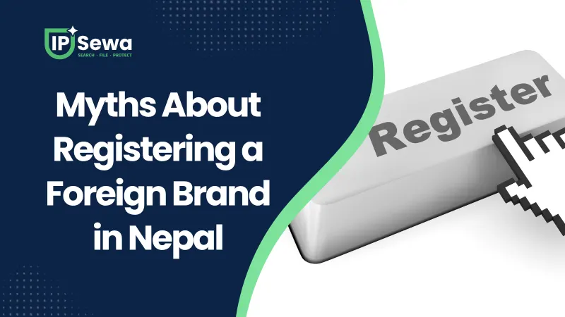 Myths About Registering a Foreign Brand in Nepal