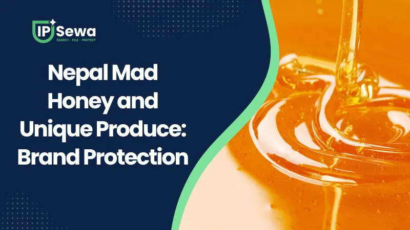 Nepal Mad Honey and Unique Produce: Brand Protection