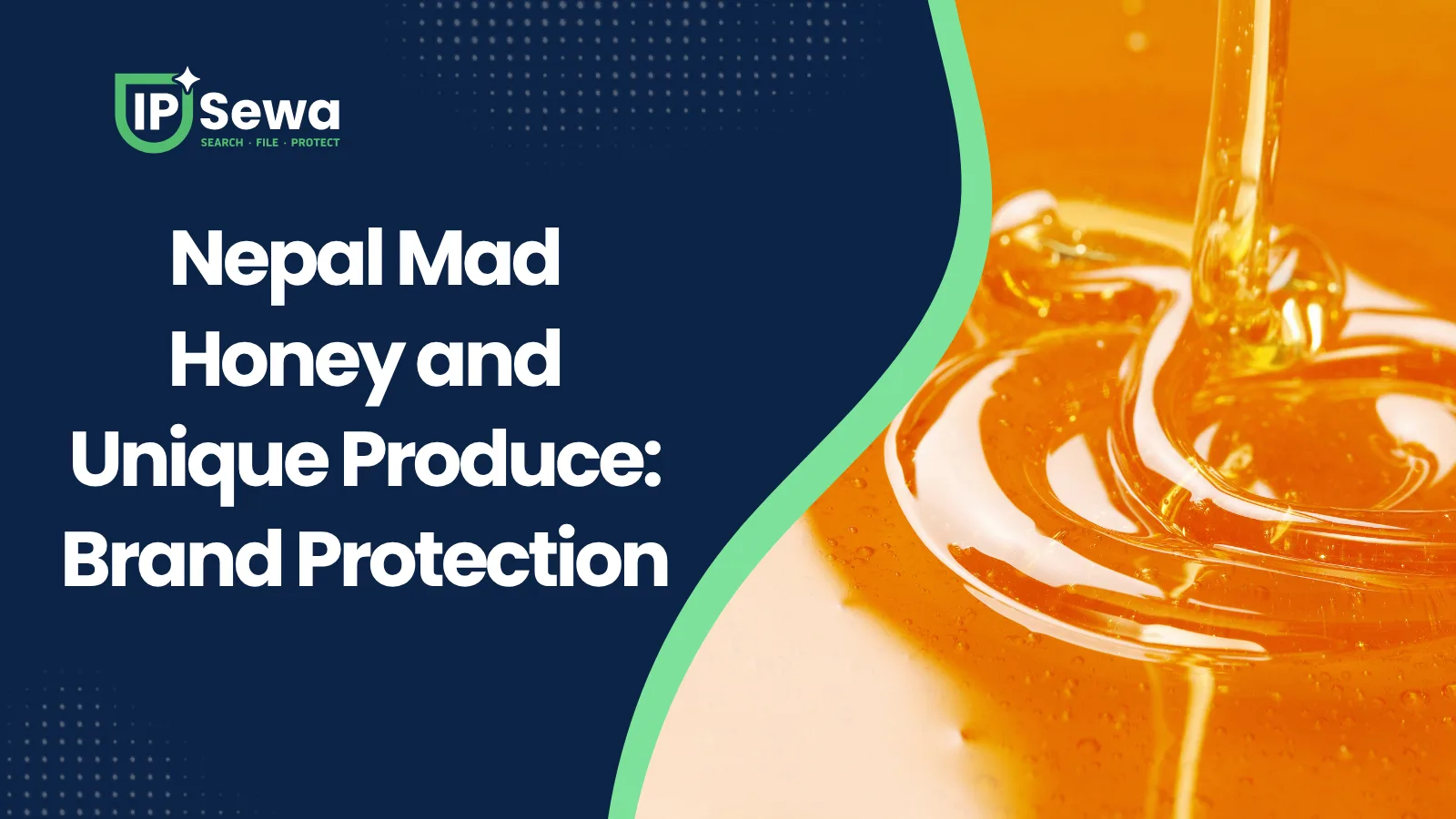 Nepal Mad Honey and Unique Produce: Brand Protection