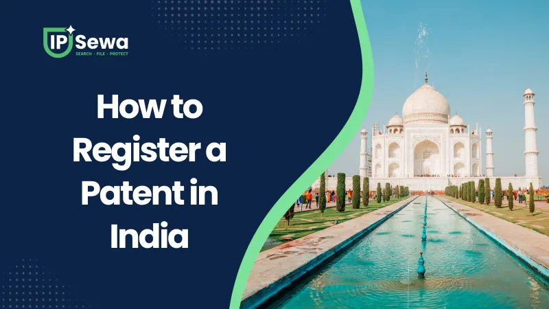 How to Register a Patent in India