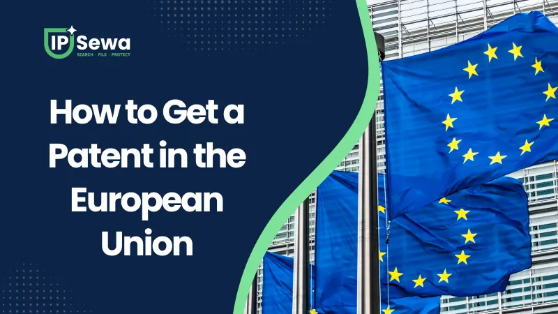 How to Get a Patent in the European Union