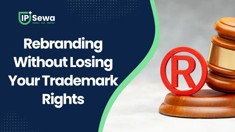 Rebranding Without Losing Your Trademark Rights