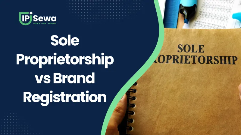 Sole Proprietorship vs Brand Registration