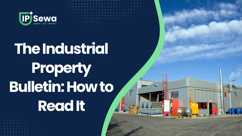 The Industrial Property Bulletin: How to Read It