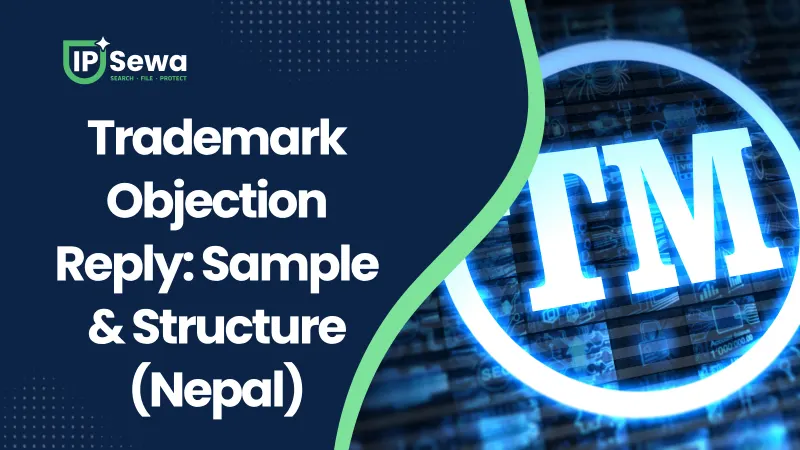 Trademark Objection Reply: Sample & Structure (Nepal)