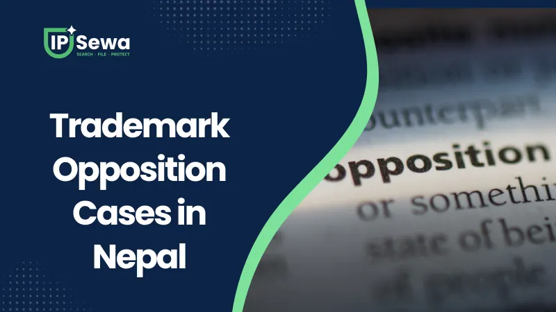 Trademark Opposition Cases in Nepal