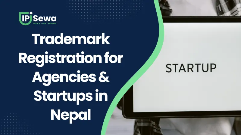 Trademark Registration for Agencies & Startups in Nepal