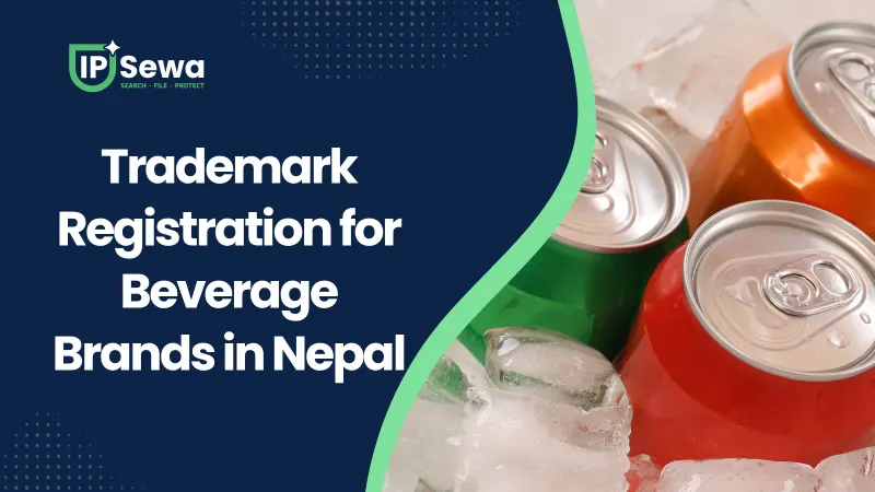 Trademark Registration for Beverage Brands in Nepal