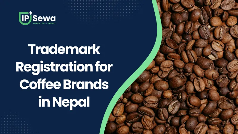 Trademark Registration for Coffee Brands in Nepal