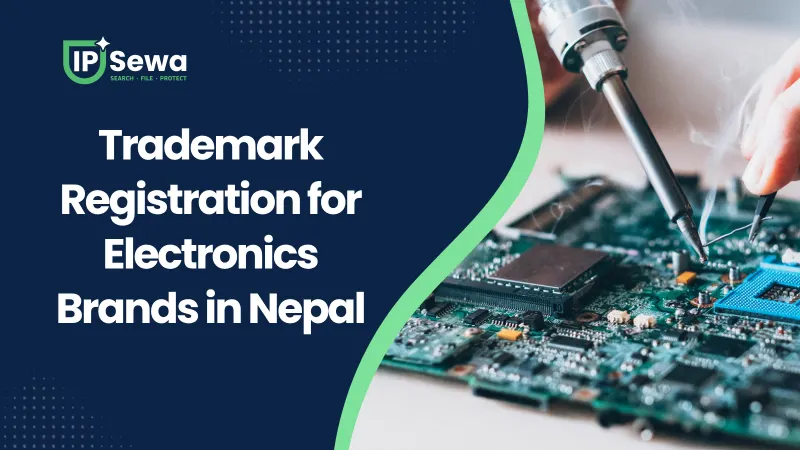Trademark Registration for Electronics Brands in Nepal