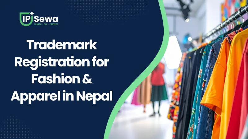 Trademark Registration for Fashion & Apparel in Nepal