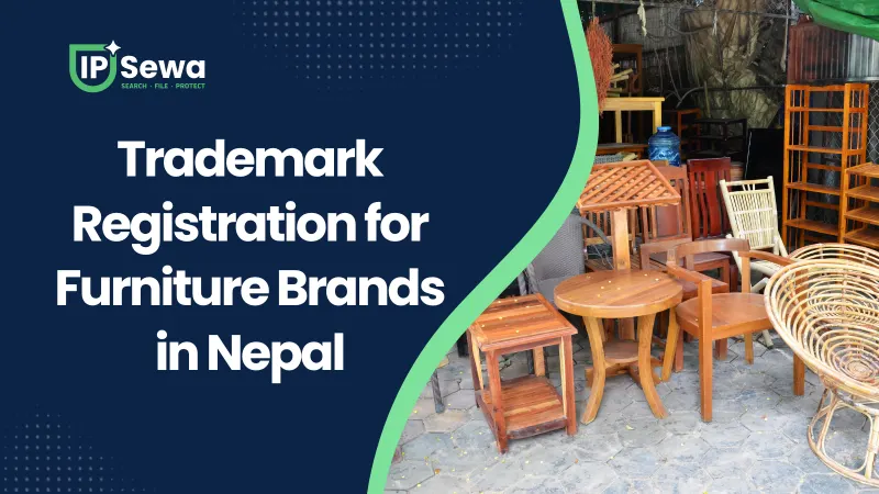 Trademark Registration for Furniture Brands in Nepal
