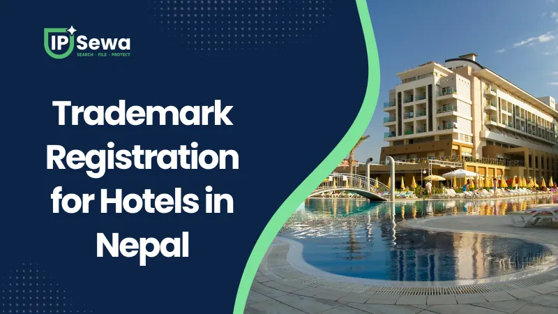 Trademark Registration for Hotels in Nepal