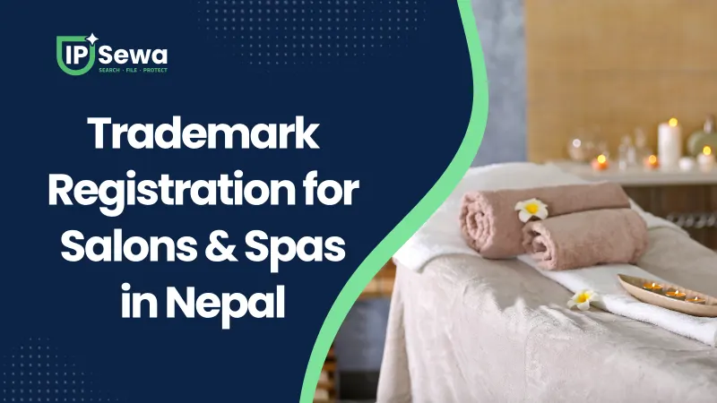 Trademark Registration for Salons & Spas in Nepal